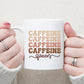 Caffeine queen mug